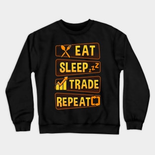 Funny Eat Sleep Trade Repeat Investors Crewneck Sweatshirt